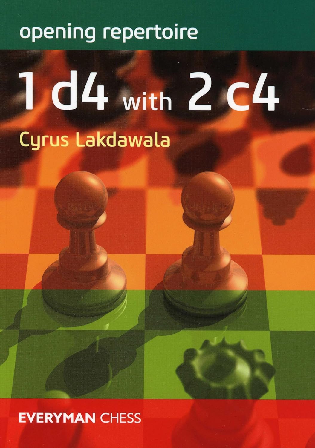 Lakdawala: Opening Repertoire 1. d4 with 2.c4