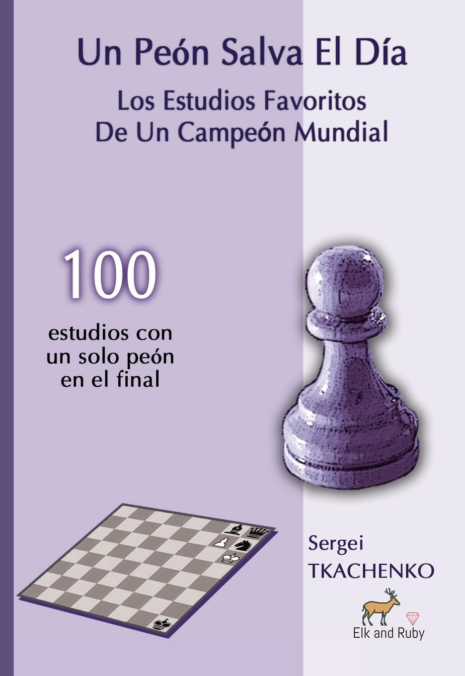 Tkachenko: Un Peón Salva El Día - Los Estudios Favoritos De Un Campeón Mundial