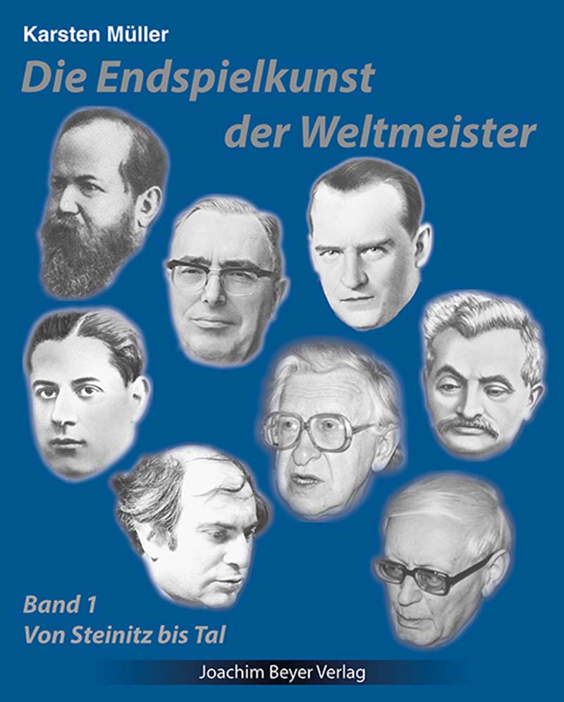 Müller: Die Endspielkunst der Weltmeister Band 1 - von Steinitz bis Tal