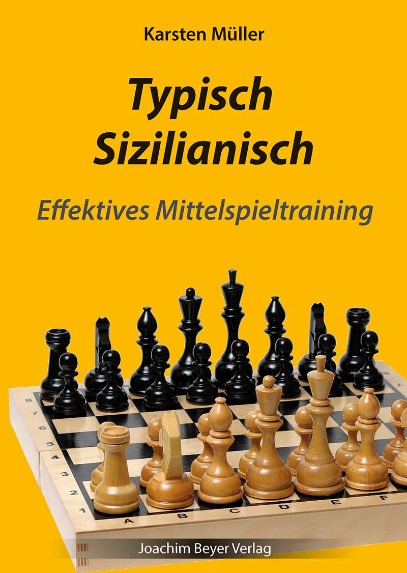 Müller: Typisch Sizilianisch - Effektives Mittelspieltraining