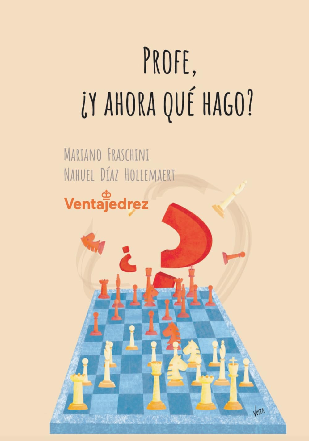 Fraschini/Díaz: Profe, ¿Y ahora... qué hago?