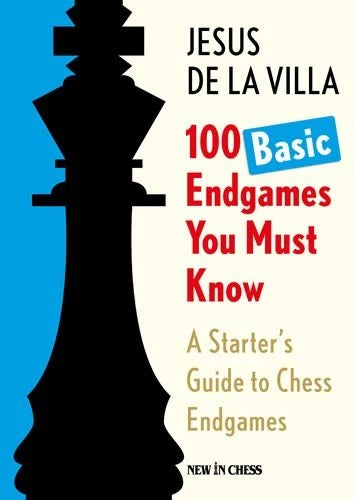 Cover of 100 Basic Endgames You Must Know by Jesus de la Villa