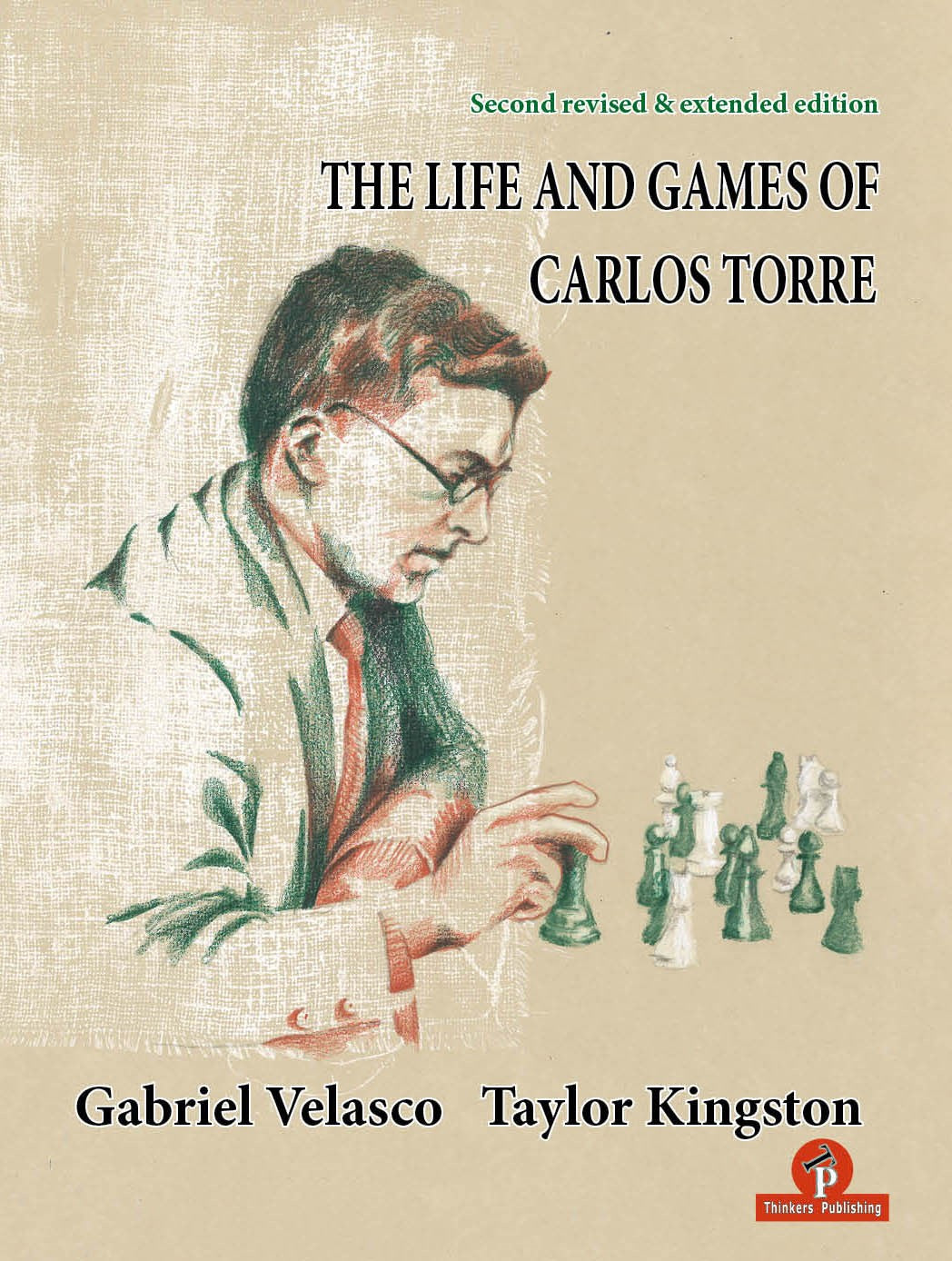 Gabriel Velasco Taylor Kingston THE LIFE AND GAMES OF CARLOS TORRE, kartoniert