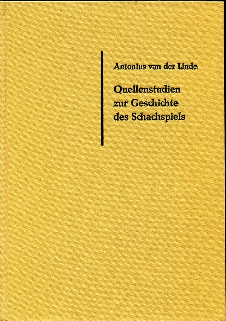 Antonius van der Linde: Quellenstudien zur Geschichte des Schachspiels