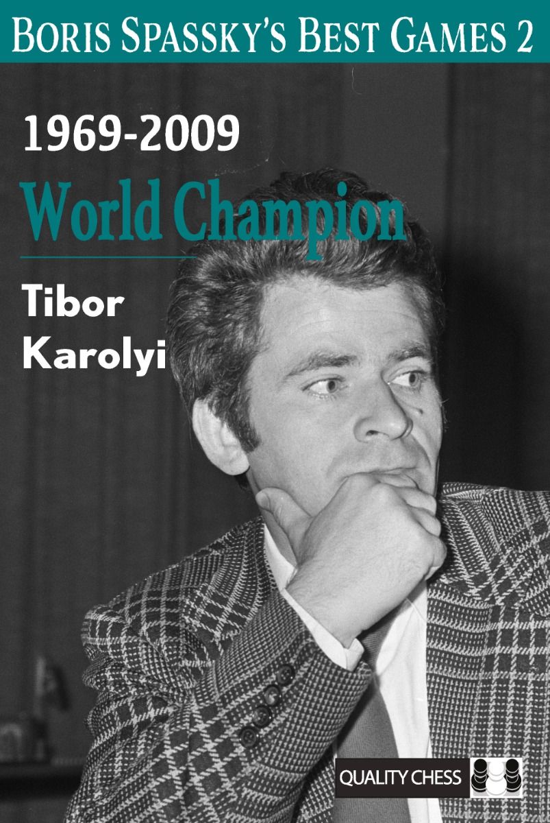 Cover of "Boris Spassky’s Best Games 2" by Tibor Károlyi – annotated chess game collection