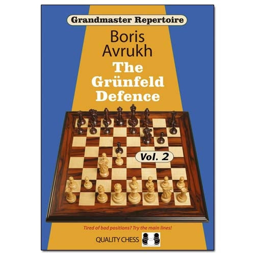 The Grünfeld Defence by Boris Avrukh – Grandmaster Repertoire Volume 2, Quality Chess