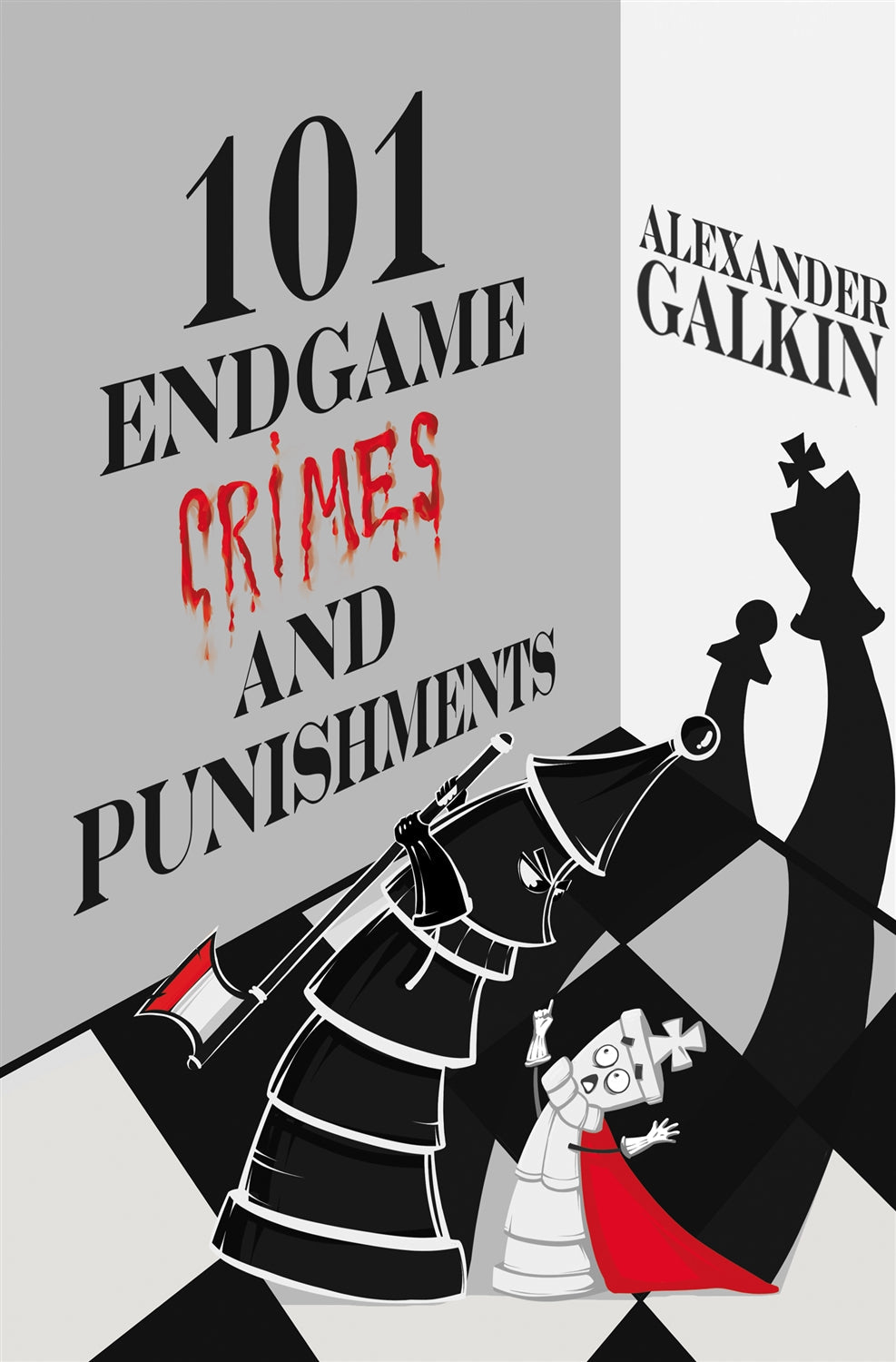 Galkin: 101 Endgame Crimes and Punishments