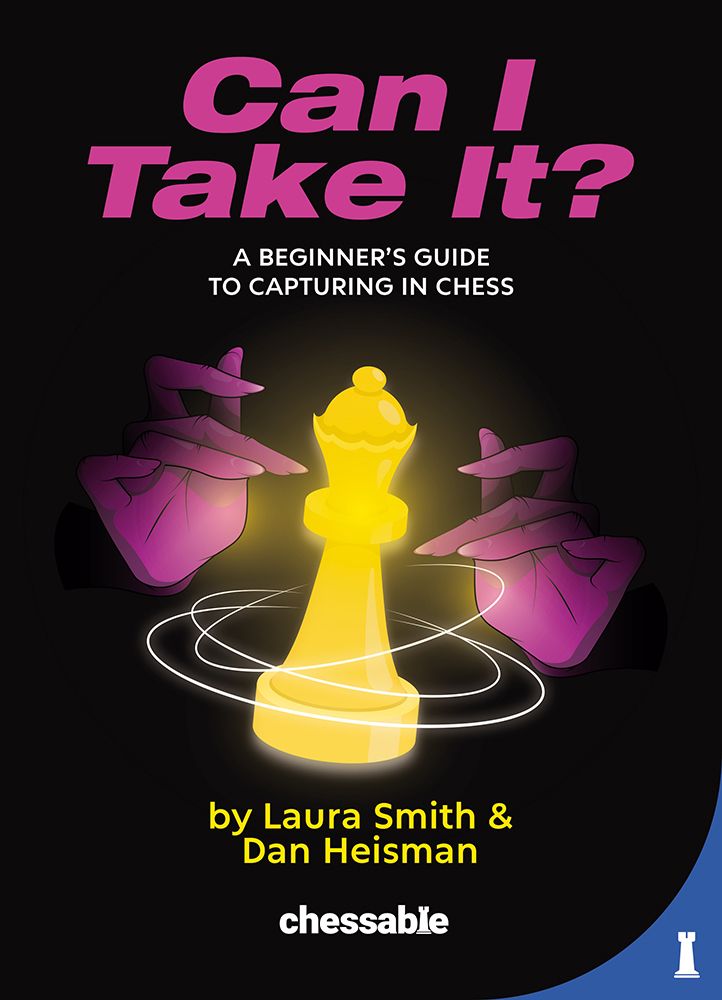 Book cover of "Can I Take It? – A Beginner’s Guide to Capturing in Chess" by Dan Heisman & Laura Smith