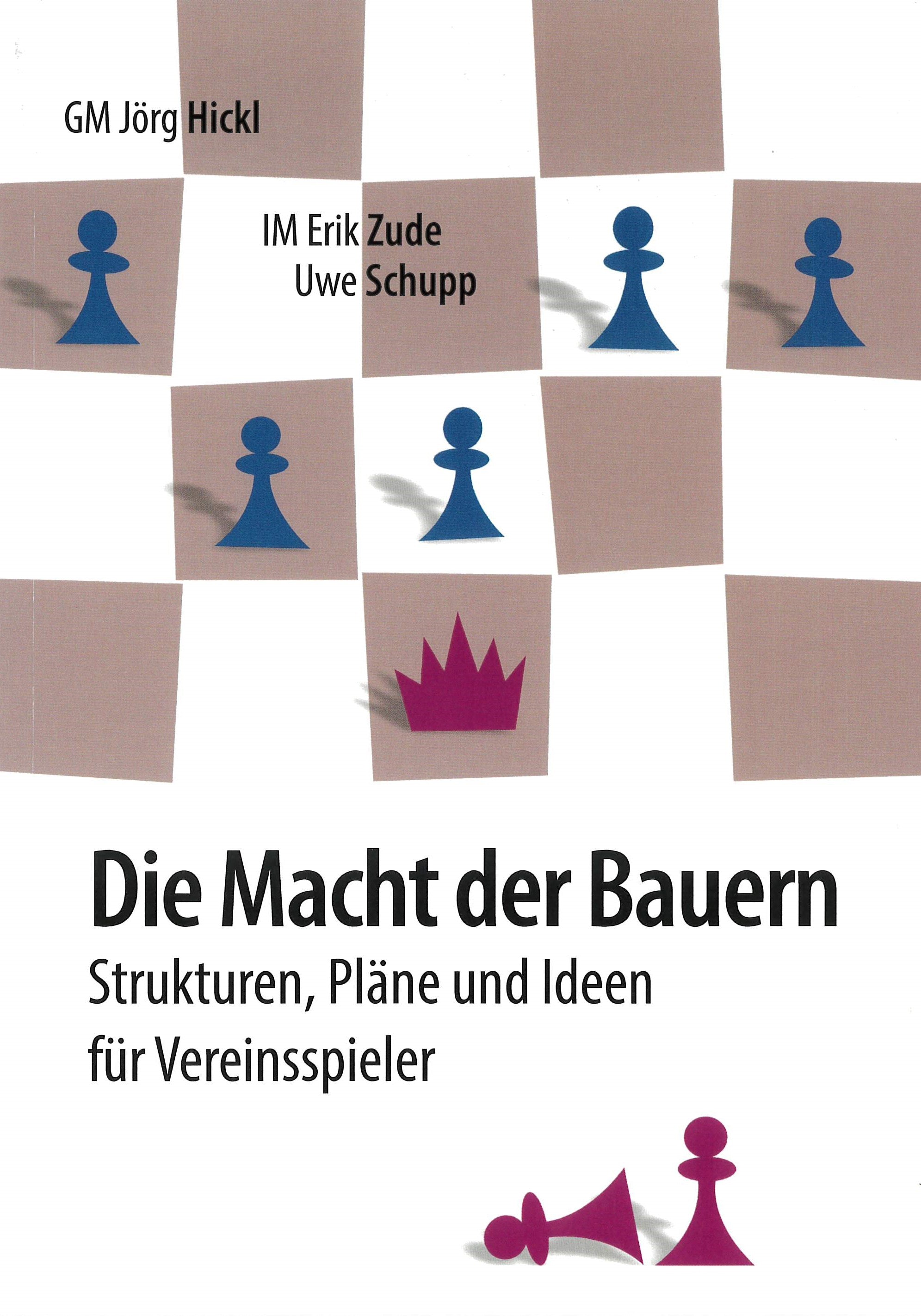 Dies ist ein Bild des Schachbuches Die Macht der Bauern von Jörg Hickl