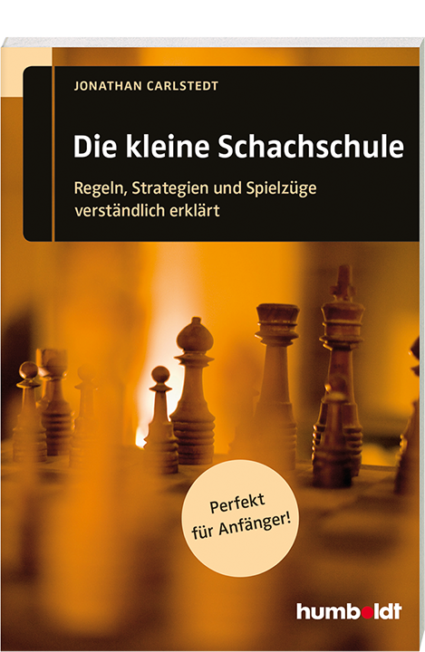 Die kleine Schachschule von Jonathan Carlstedt