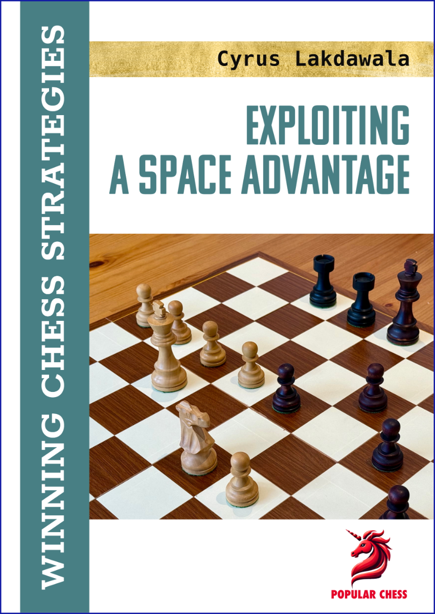 Cover of "Exploiting a Space Advantage" by Cyrus Lakdawala – chess strategy guide for club players