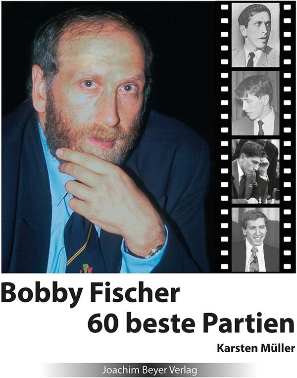 Karsten Müller - Bobby Fischer: 60 beste Partien