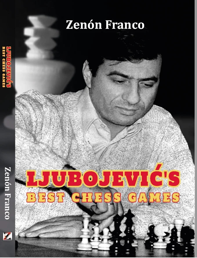 Franco: Ljubojević's Best Chess Games (hardcover)