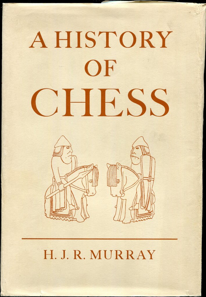 Murray: A History of Chess