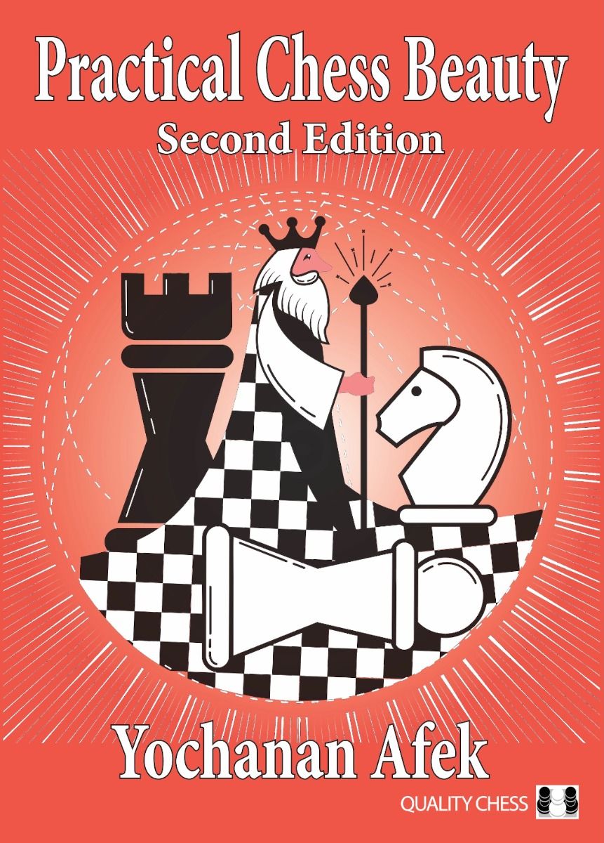 Practical Chess Beauty – Second Edition von Yochanan Afek, Schachbuch mit kreativen Schachstudien