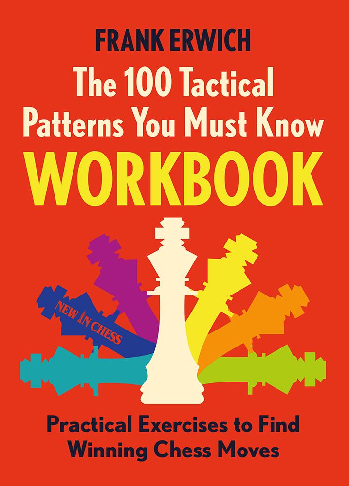 Dies ist ein Bild des Schachbuches 100 Tactical Patterns You Must Know - Workbook vom Frank Erwich
