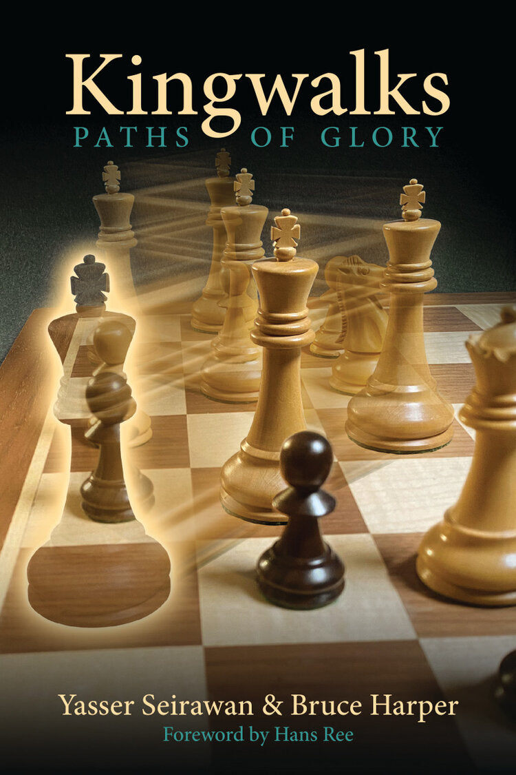 Seirawan/Harper: Kingwalks: Paths of Glory