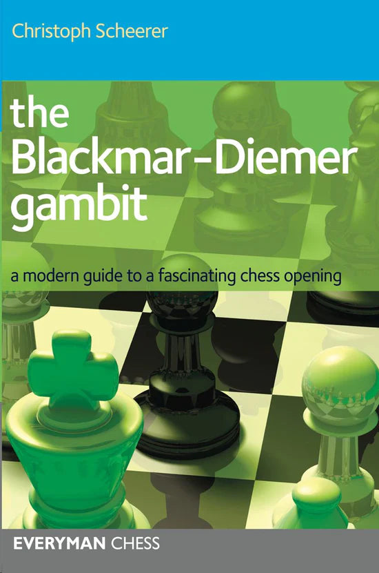 Scheerer: The Blackmar-Diemer Gambit