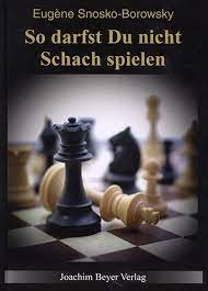 Snosko-Borowsky: So darfst Du nicht Schach spielen