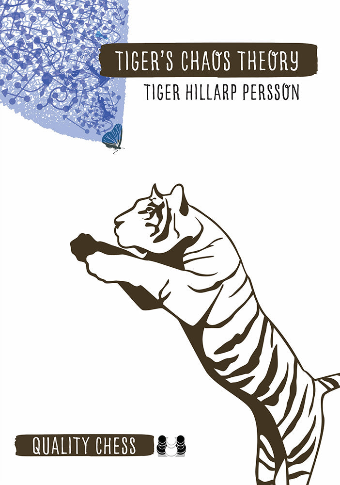 Tiger's Chaos Theory: An Inspirational Journey by Tiger Persson and Tiger Hillarp-Persson