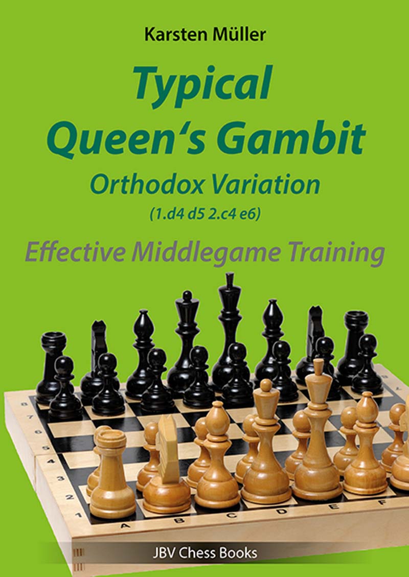 Buchcover von „Typical Queen’s Gambit – Orthodox Variation“ von Karsten Müller – Schachbuch über typische Mittelspielstrategien im orthodoxen Damengambit.