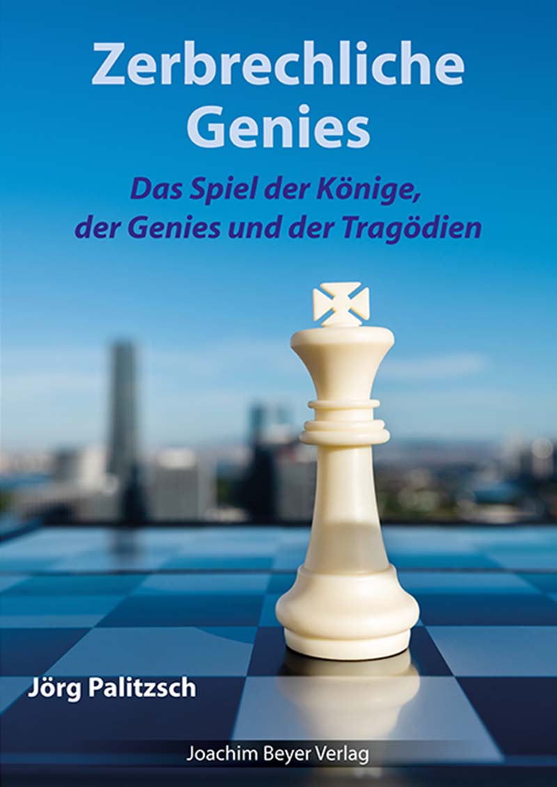 Palitzsch: Zerbrechliche Genies - Das Spiel der Könige, der Genies und Tragödien