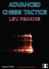 Psakhis: Advanced Chess Tactics