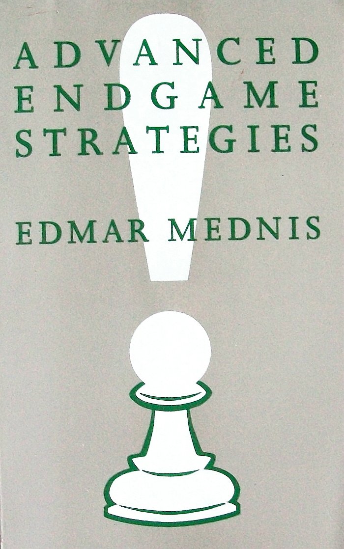 Mednis: Advanced Endgame Strategies