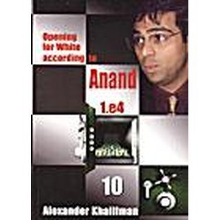 Alexander Khalifman: Opening for White according to Anand - Vol. 10 (Antiquariat)