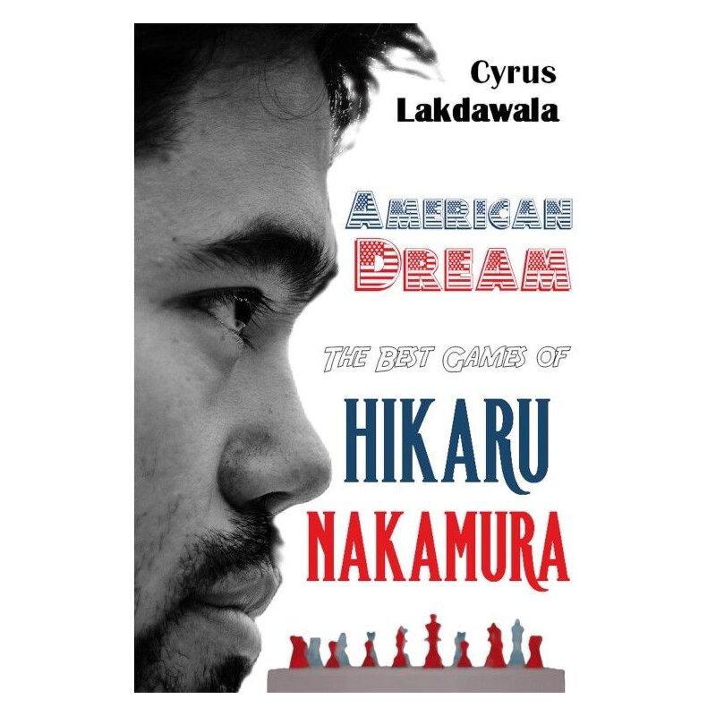 Dies ist ein Bild des Schachbuches American Dream - The best games of Hikaru Nakamura