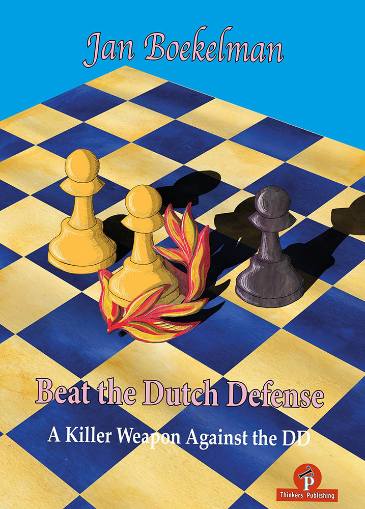 Beat the Dutch Defense by Jan Boekelman – Staunton Gambit opening repertoire guide