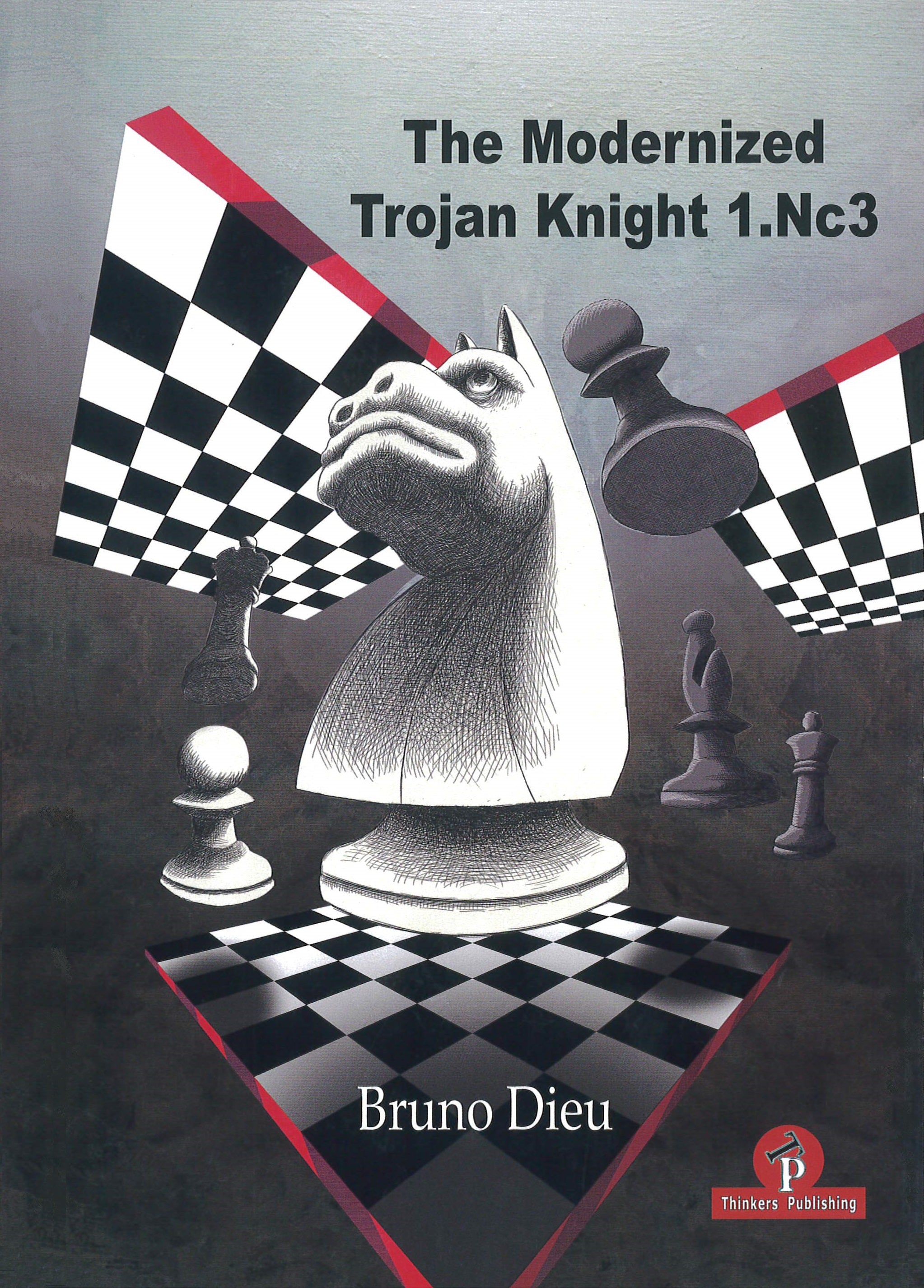 Dies ist ein Bild des Schachbuches The Modernized Trojan Knight 1.Nc3 vom Bruno Dieu