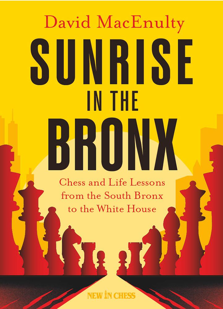 Dies ist ein Bild des Schach-Buches Sunrise in the Bronx vom David MacEnulty
