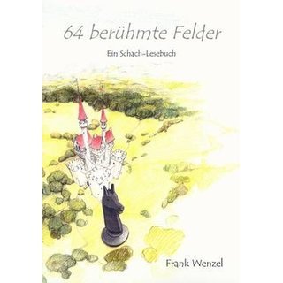 Frank Wenzel: 64 berühmte Felder (Antiquariat)