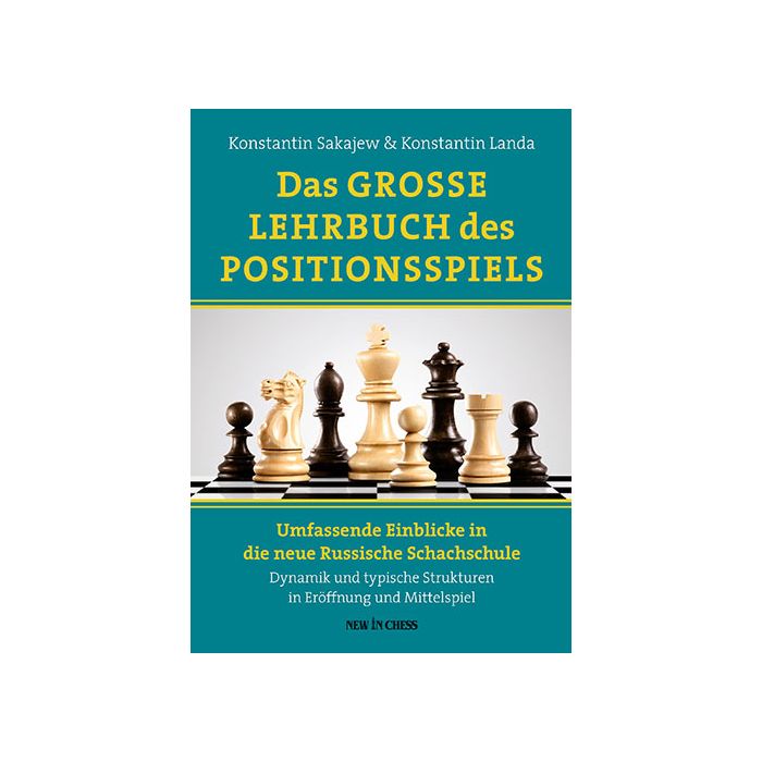 Landa/Sakaev: Das grosse Lehrbuch des Positionsspiels (hardcover)