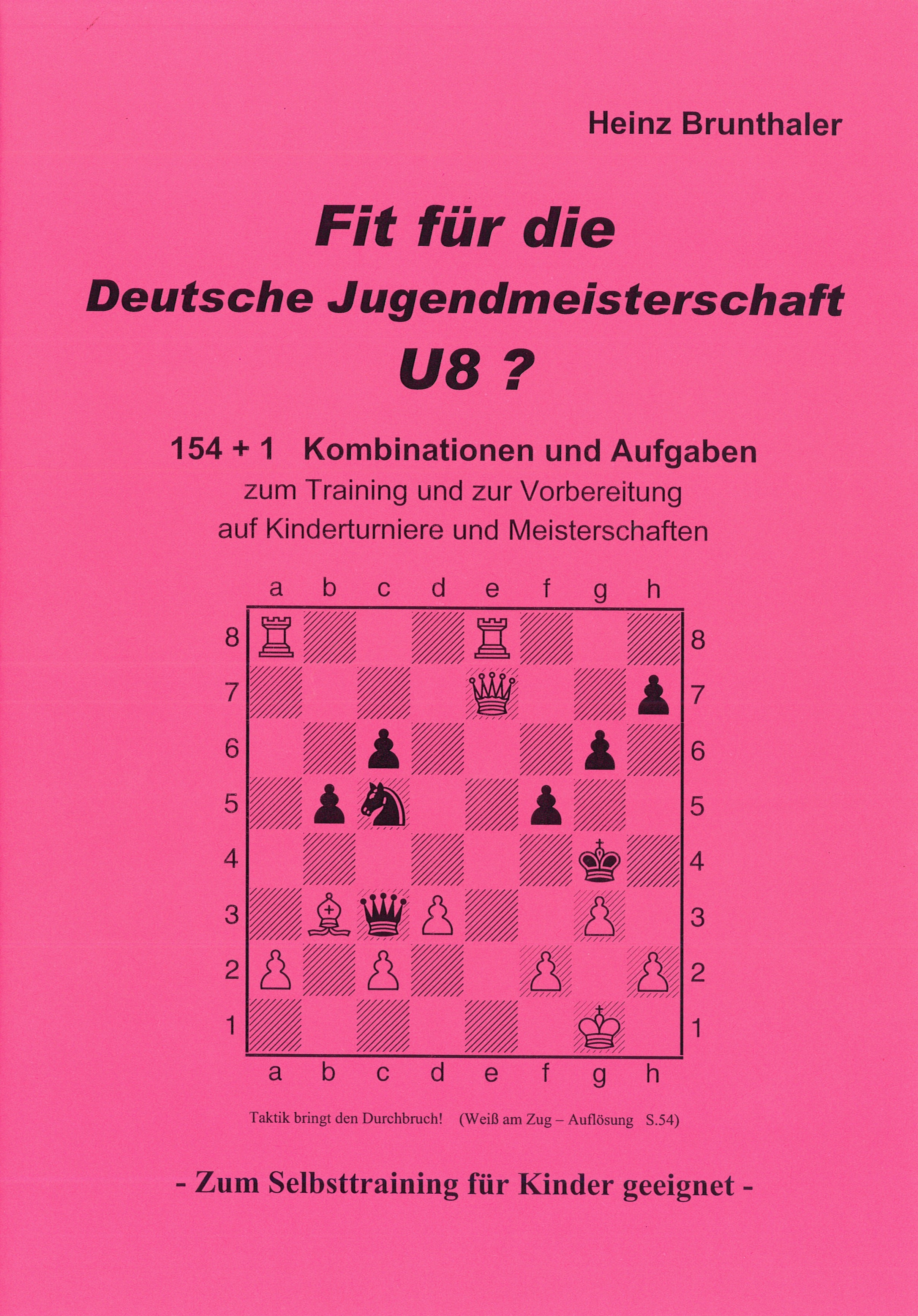 Brunthaler: Fit für die deutsche Jugendmeisterschaft U8? - Band 1