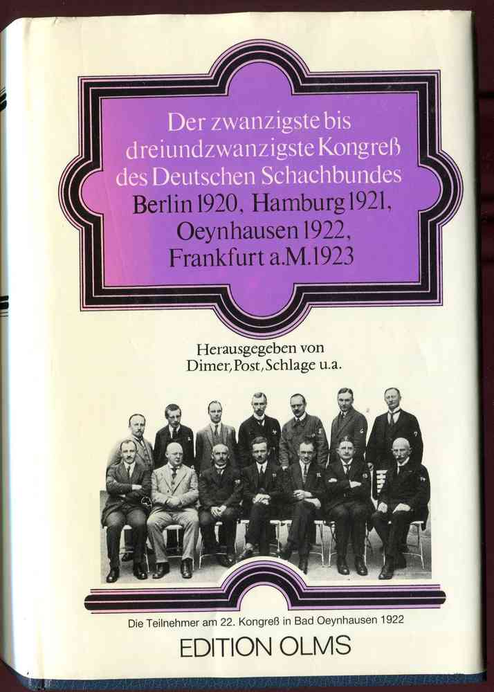 Dimer u.a. Der Zwanzigste bis Dreiunzwanzigste Kongress des Deutschen Schachbundes (Antiquariat)