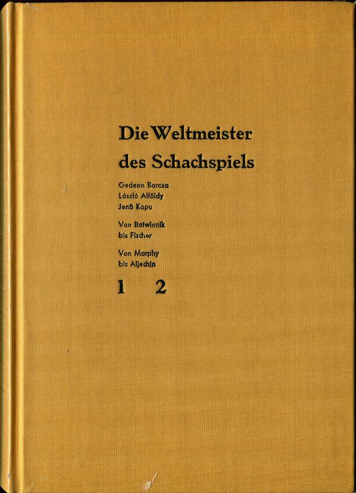 Barcza u.a. Die Weltmeister des Schachspiels (Antiquariat)