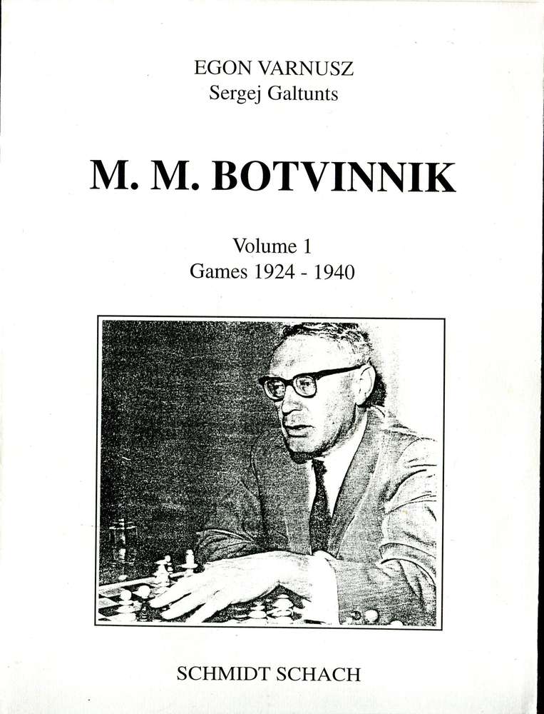 Varnusz/Galdunts M.M.Botvinnik Games 1924-1940 (Antiquariat)