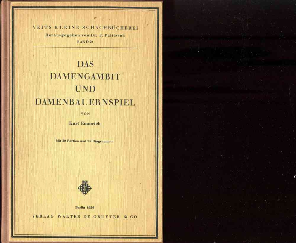 Kurt Emmrich Das Damengambit und Damenbauernspiele (Antiquariat)