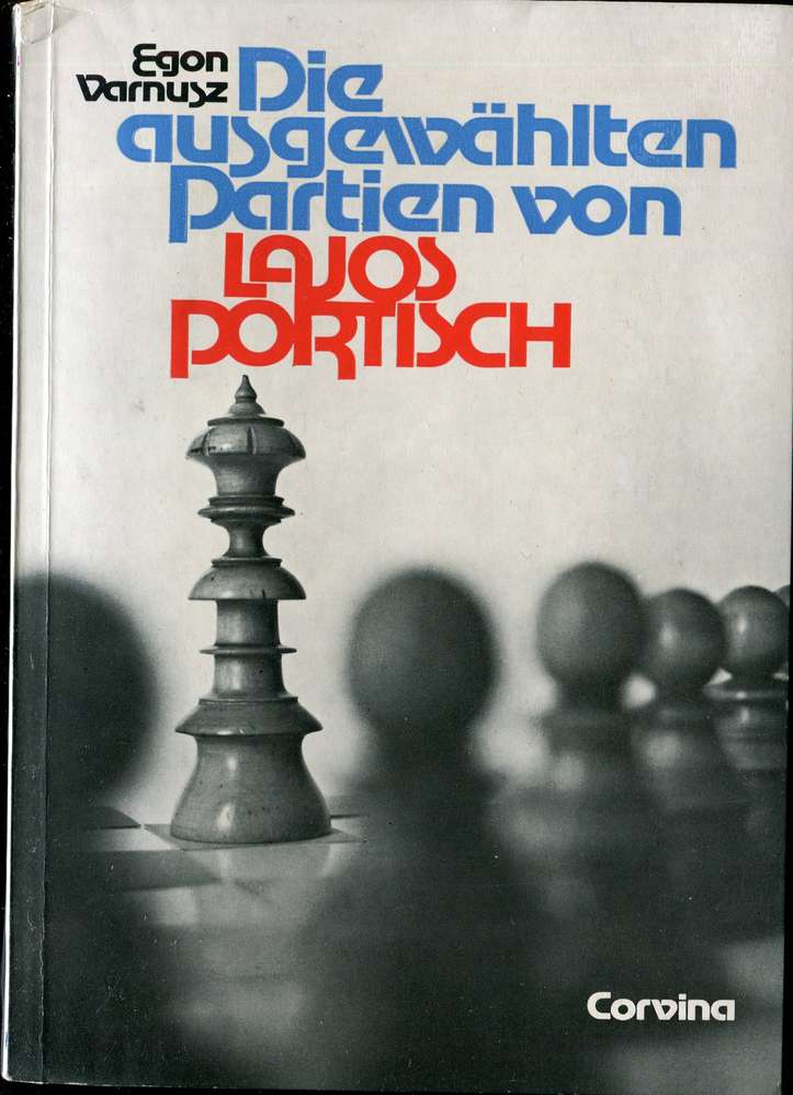Varnusz Die ausgewählten Partien von Lajos Portisch (Antiquariat)