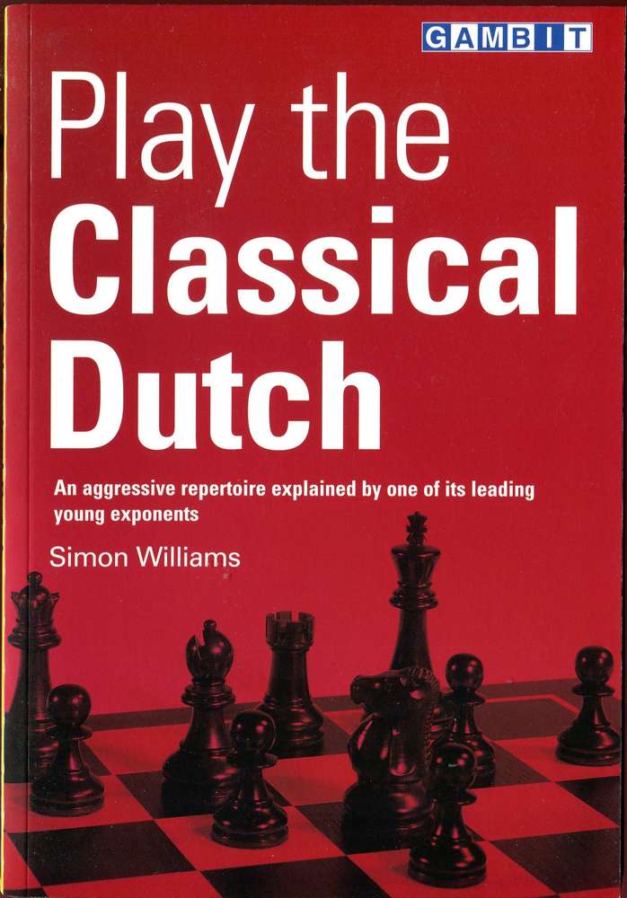 Williams Play the Classical Dutch (Antiquariat)