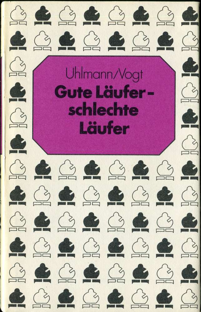 Uhlmann, Vogt: Gute Läufer schlechte Läufer (Antiquariat)