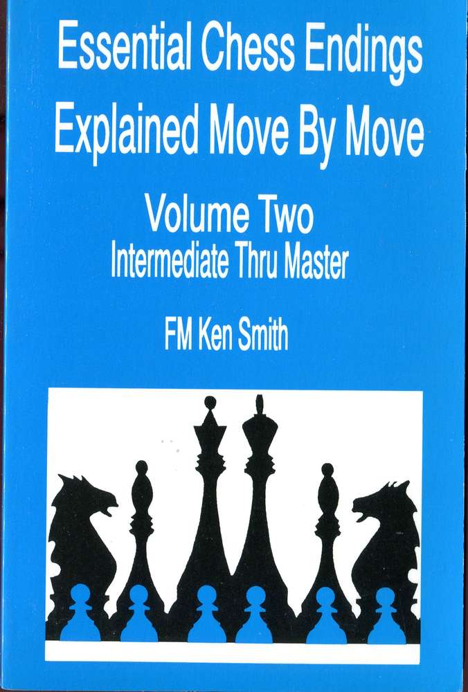 Ken Smith Essential Chess Endings Explained Move By Move (Antiquariat)