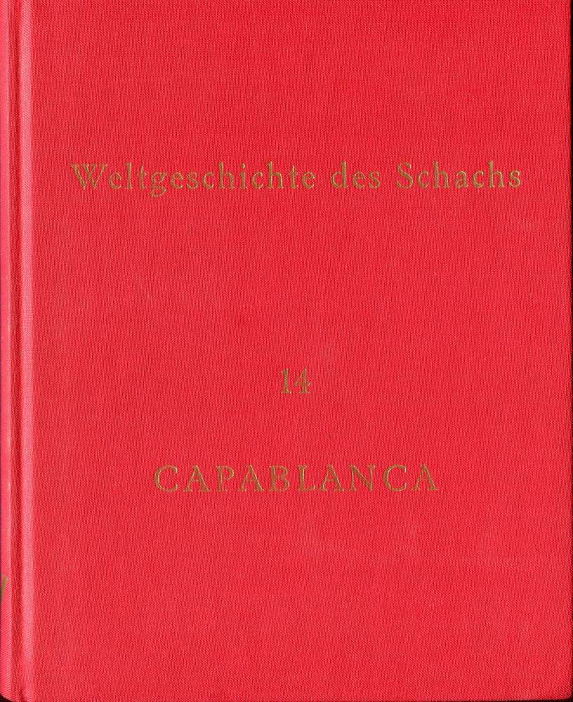 Weltgeschichte des Schachs Capablanca Band 14 (Antiquariat)