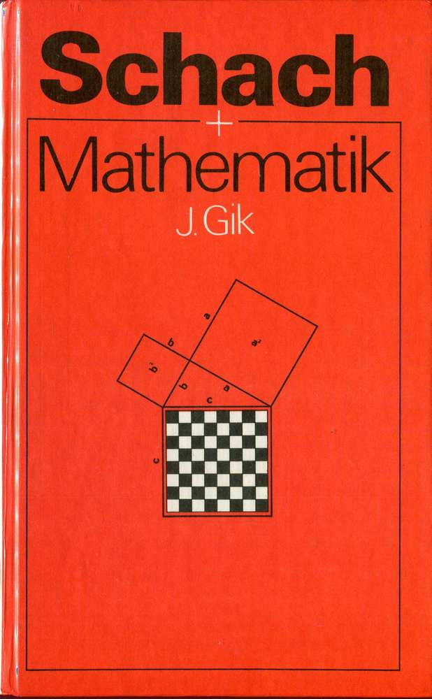 J.Gik: Schach und Mathematik (Antiquariat)