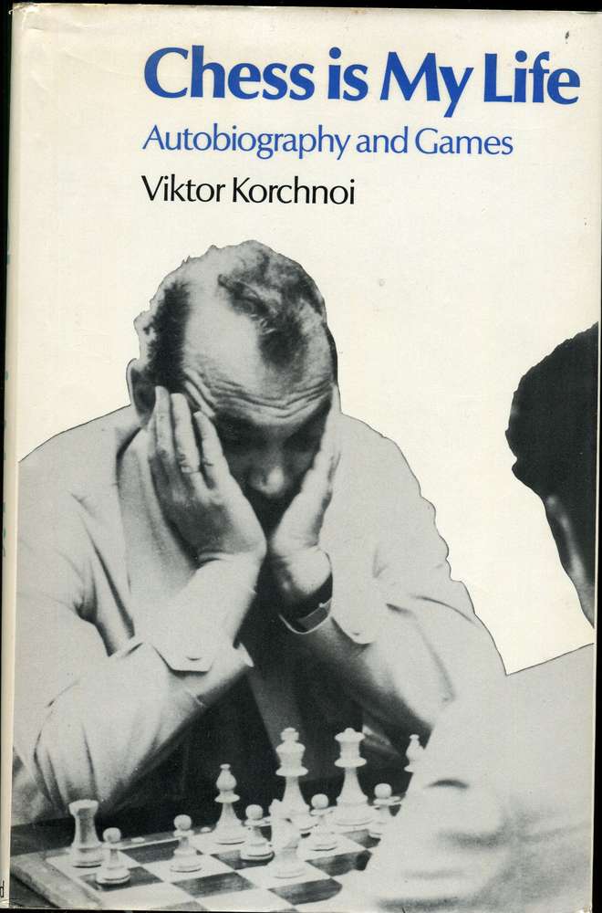 Korchnoi Chess is My Life (Antiquariat)