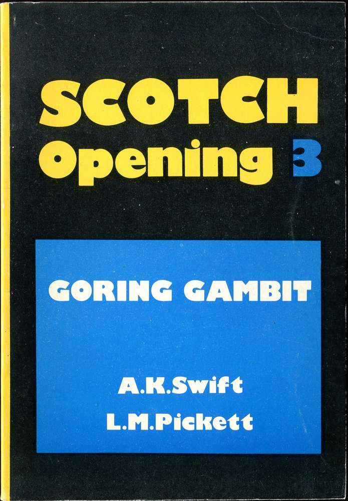 Swift/Pickett Scotch Opening 3 Göring Gambit (Antiquariat)