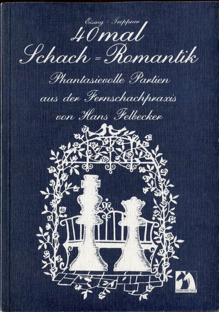 Eising / Trppner 40 mal Schach Romantik (Antiquariat)