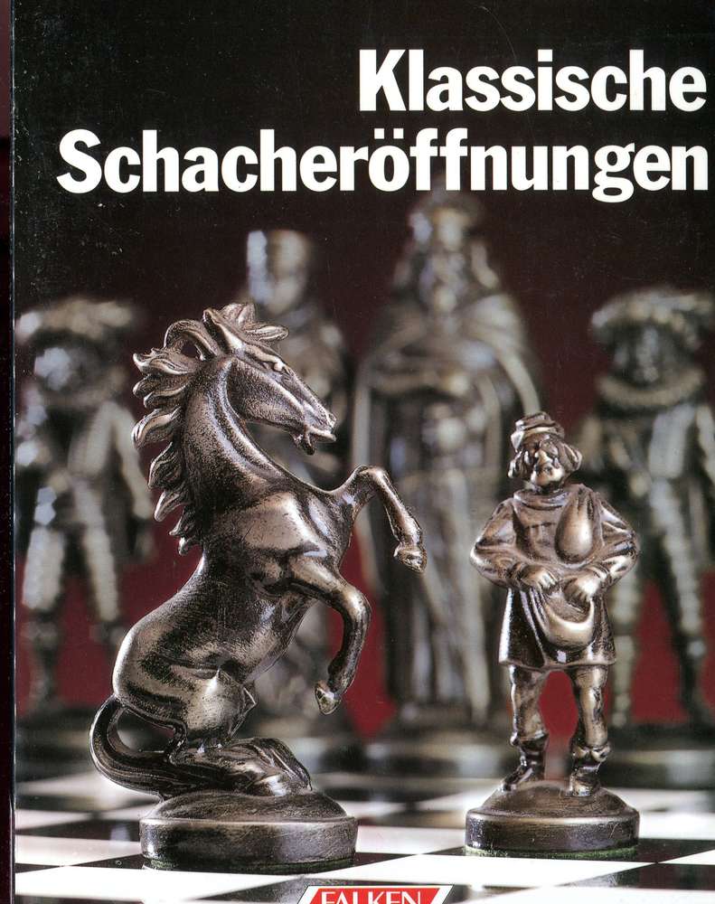 Theodor Schuster : Klassische Schacheröffnungen (Antiquariat)